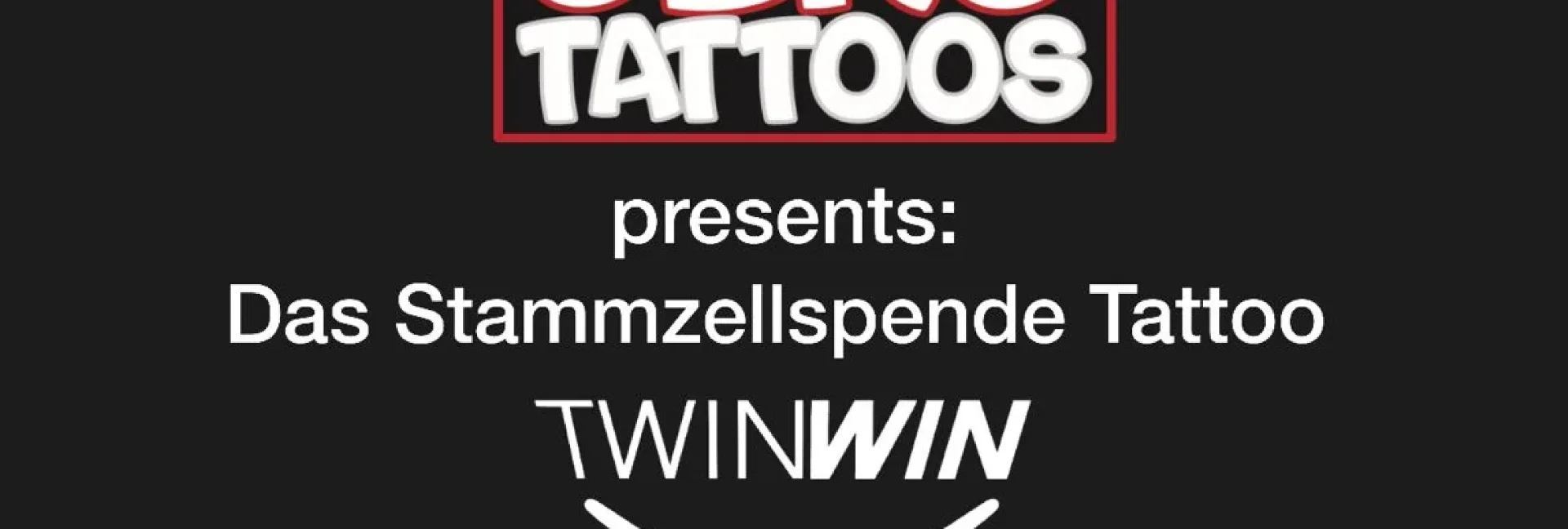 TwinWin - Stammzellspende Tattoo diesen Samstag im Tempel München Pasing